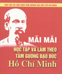 Kế hoạch học tập chuyên đề toàn khóa nhiệm kỳ Đại hội XIII của Đảng “Học tập và làm theo tư tưởng, đạo đức, phong cách Hồ Chí Minh về ý chí tự lực, tự cường và khát vọng phát triển đất nước phồn vinh, hạnh phúc”