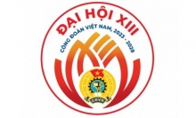 Đề cương truyên truyền Đại hội XIII Công đoàn Việt Nam, nhiệm kỳ 2023-2028