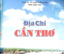 Sự cần thiết biên soạn Quyển Văn hóa Cần Thơ trong tổng thể của Địa chí Cần Thơ